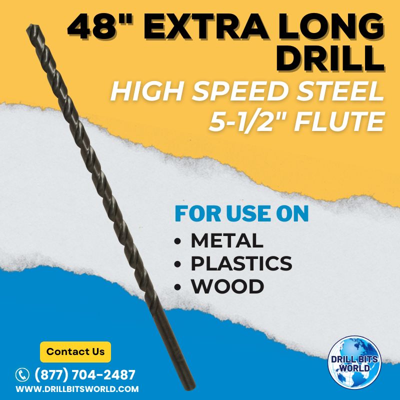 Extra Long Drill Bit - 48" Overall Length