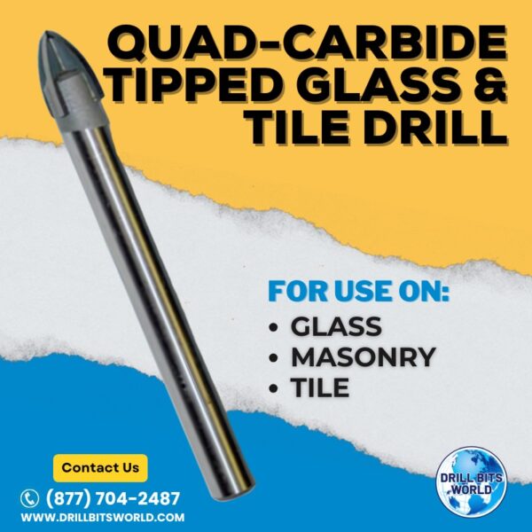 Quad-Carbide Tipped Glass & tile Drill