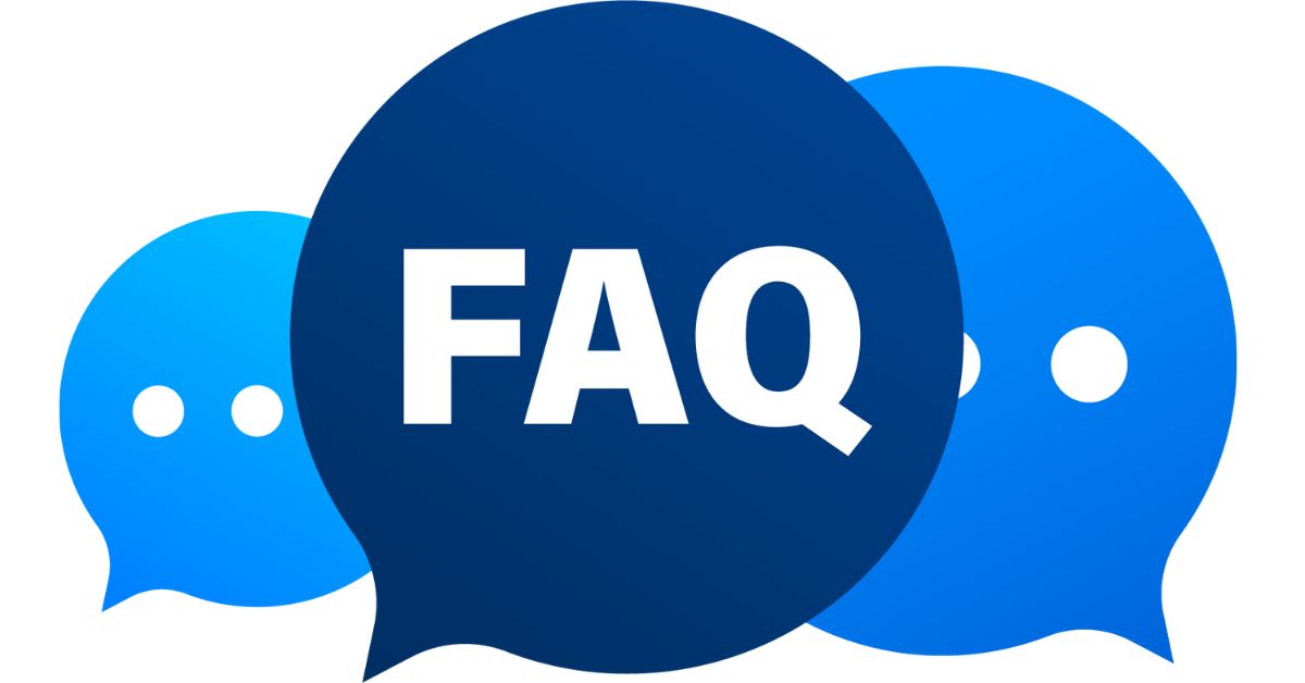 Frequently Asked Questions FAQs